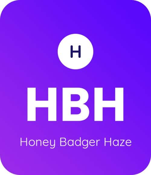 Honey Badger Haze